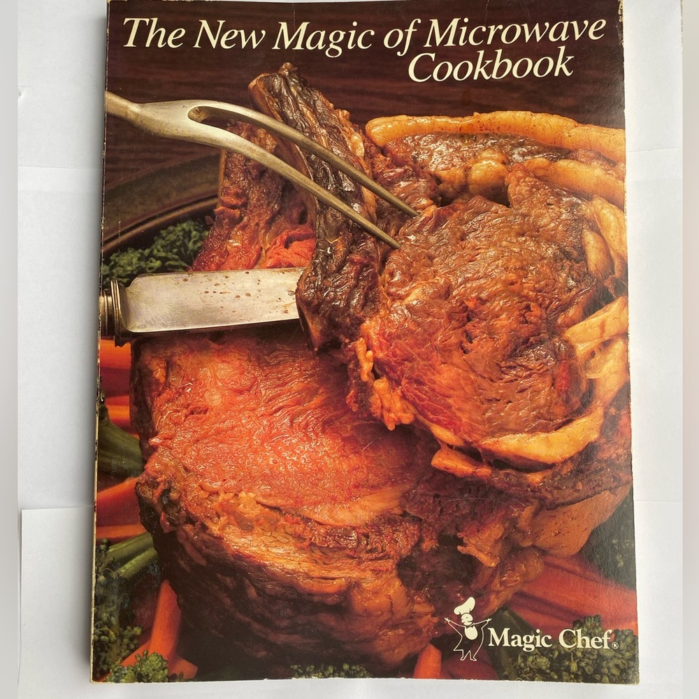 The New Magic of Microwave Cookbook Magic Chef (1978 cook book)Vintage Recipes